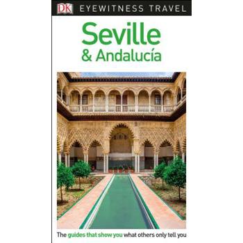 Dk Eyewitness Seville & Andalucia