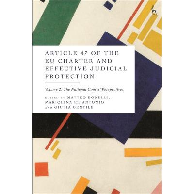 Article 47 of the Eu Charter and Effective Judicial Protection, Volume 2