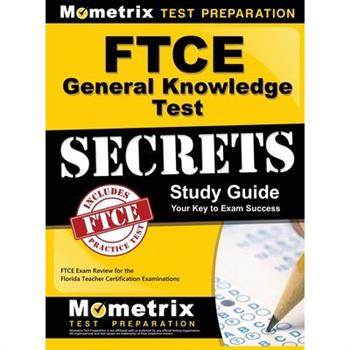 Ftce General Knowledge Test Secrets Study Guide