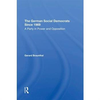 The German Social Democrats Since 1969