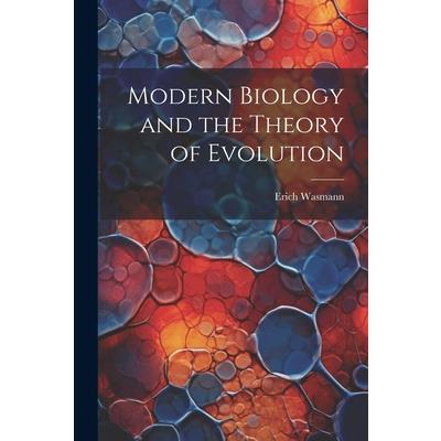 Modern Biology and the Theory of Evolution