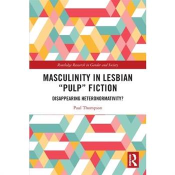 Masculinity in Lesbian "Pulp" Fiction