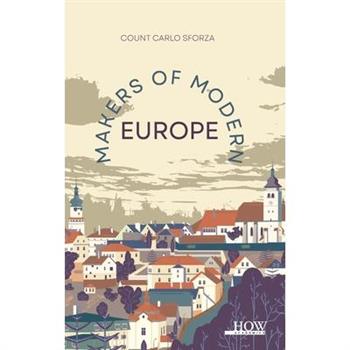 Makers of Modern Europe