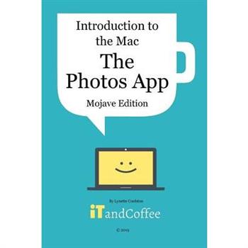 Introduction to the Mac - The Photos App (Mojave Edition)