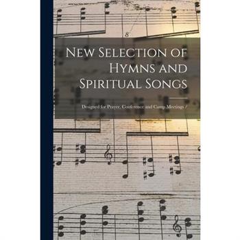 New Selection of Hymns and Spiritual Songs