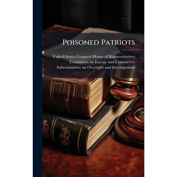 Poisoned Patriots