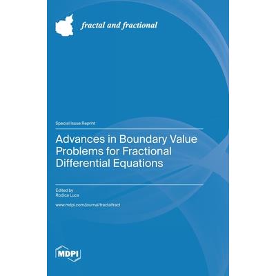 Advances in Boundary Value Problems for Fractional Differential Equations