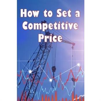 How to Set a Competitive Price