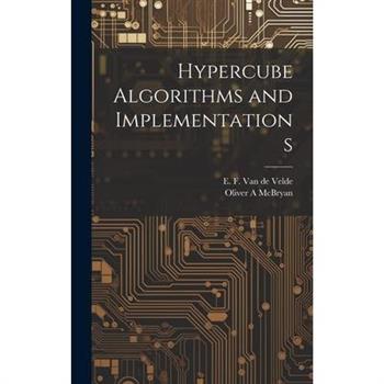 Hypercube Algorithms and Implementations