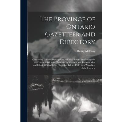 The Province of Ontario Gazetteer and Directory