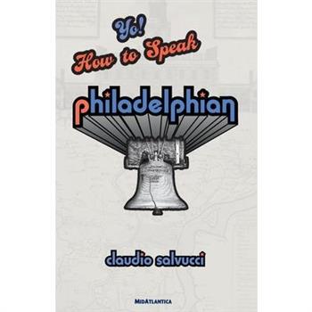 Yo! How to Speak Philadelphian