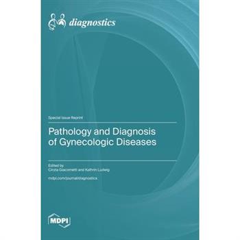 Pathology and Diagnosis of Gynecologic Diseases
