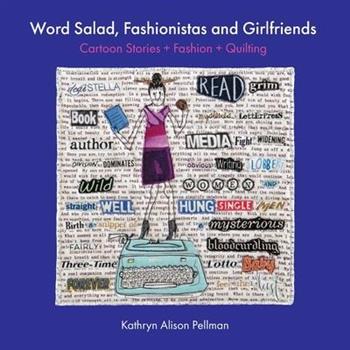 Word Salad, Fashionistas and Girlfriends