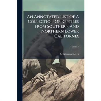An Annotated List Of A Collection Of Reptiles From Southern And Northern Lower California