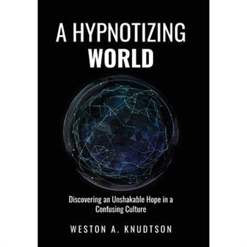 A Hypnotizing World