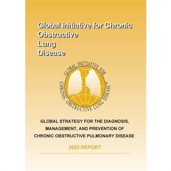 Global Strategy for the Diagnosis, Management, and Prevention of Chronic Obstructive Pulmonary Disease (2022 Report)