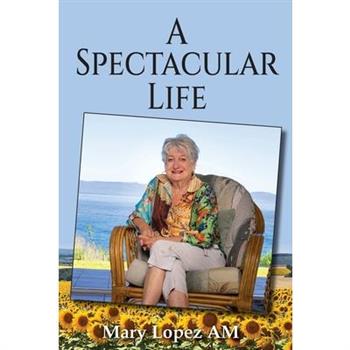 A Spectacular Life