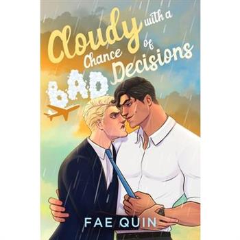 Cloudy With a Chance of Bad Decisions