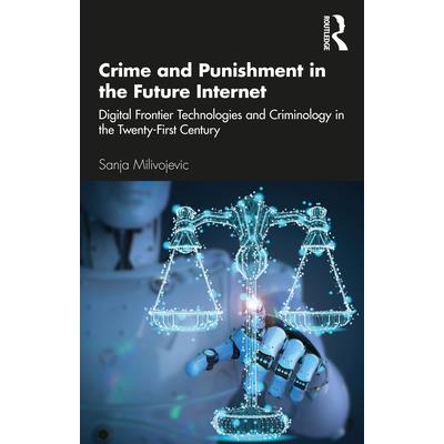Crime and Punishment in the Future Internet