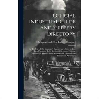 Official Industrial Guide And Shippers' Directory