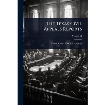 The Texas Civil Appeals Reports