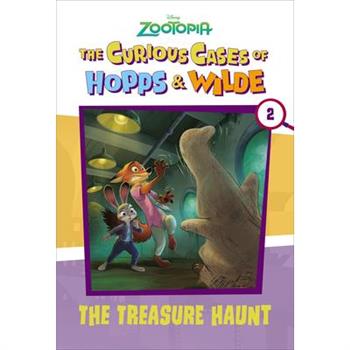 The Curious Cases of Hopps & Wilde #2: The Treasure Haunt (Disney Zootopia)