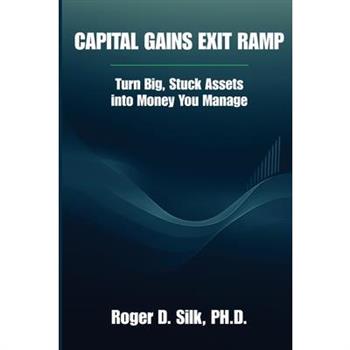 Capital Gains Exit Ramp Capital Gains Exit Ramp