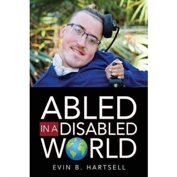 Abled In A Disabled World