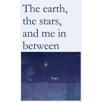 The earth, the stars, and me in between