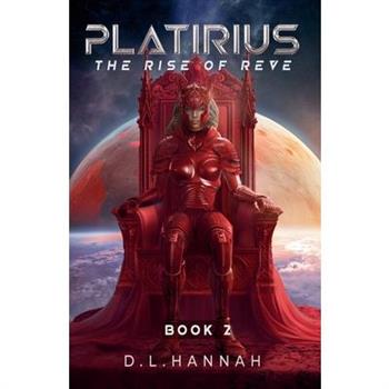 Platirius The Rise of Reve Book II