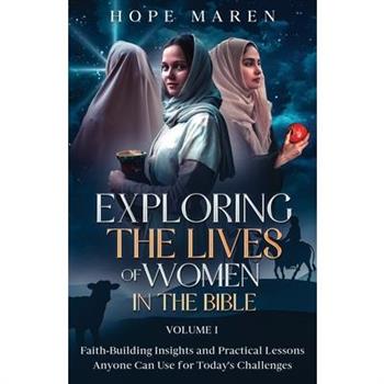 Exploring the Lives of Women in the Bible