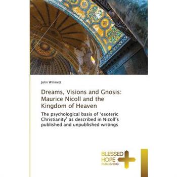 Dreams, Visions and Gnosis