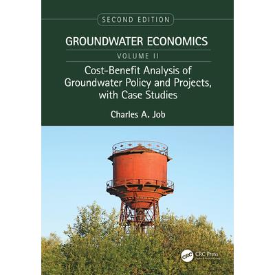 Cost-Benefit Analysis of Groundwater Policy and Projects, with Case Studies