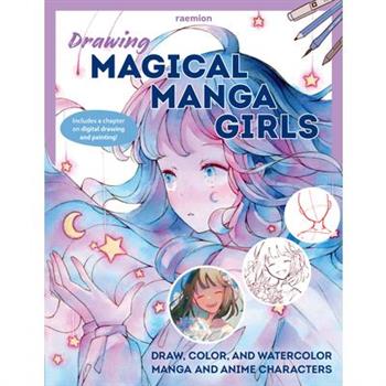Drawing Magical Manga Girls