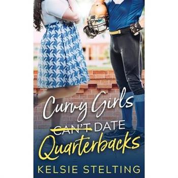 Curvy Girls Can't Date Quarterbacks