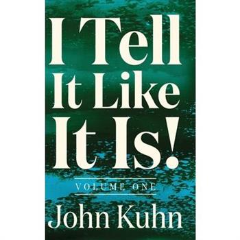 I Tell It Like It Is! (Volume 1 of 3)