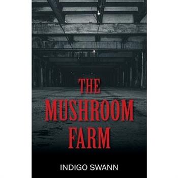 The Mushroom Farm