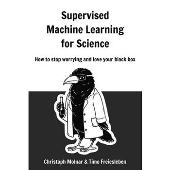 Supervised Machine Learning for Science