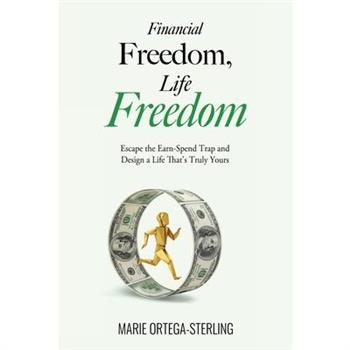 Financial Freedom, Life Freedom