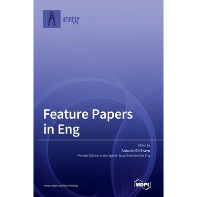 Feature Papers in Eng