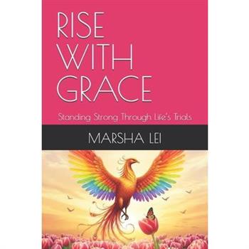 Rise with Grace