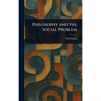Philosophy and the Social Problem
