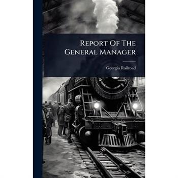 Report Of The General Manager