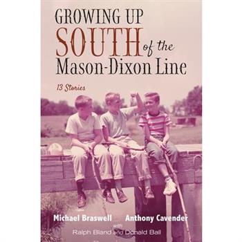 Growing Up South of the Mason-Dixon Line