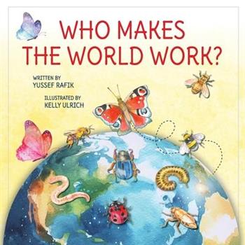 Who Makes the World Work?