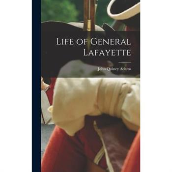 Life of General Lafayette