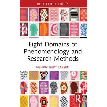Eight Domains of Phenomenology and Research Methods