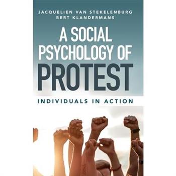 A Social Psychology of Protest