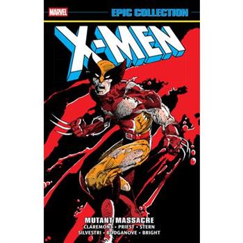X-Men Epic Collection: Mutant Massacre