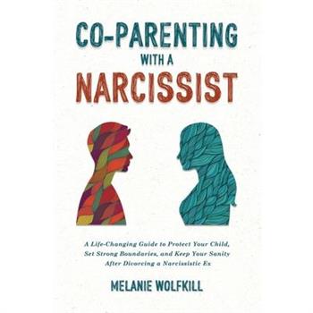Co-Parenting With a Narcissist